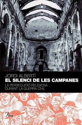 El silenci de les campanes. | 9788484379584 | Alberti Oriol, Jordi