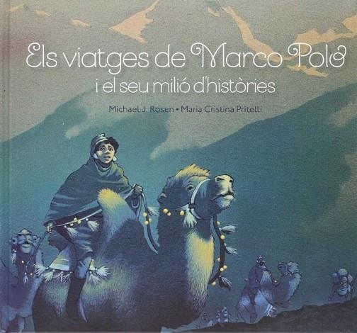 ELS VIATGES DE MARCO POLO | 9788415315315 | ROSEN, MICHAEL J.