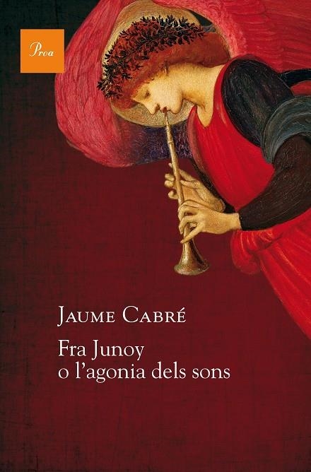 Fra Junoy o l'agonia dels sons | 9788475886251 | JAUME CABRÉ