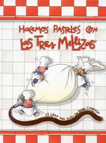 Hacemos pasteles con las Tres Mellizas | 9788496599079 | Capdevila Valls, Roser