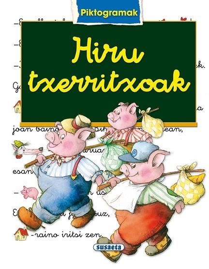 Hiru txerritxoak | 9788467721171 | Susaeta, Taldeak