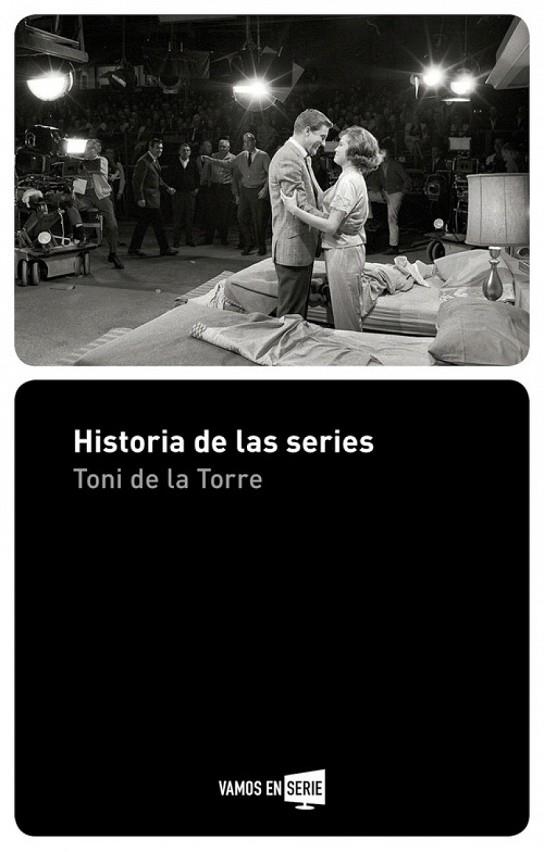 Historia de las series | 9788416498512 | De la Torre, Toni