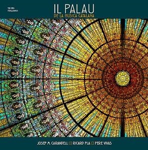 Il Palau de la Música Catalana | 9788484782124 | Vivas Ortiz, Pere;Carandell i Robusté, Josep M.