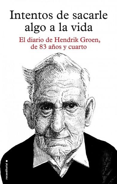 Intentos de sacarle algo a la vida | 9788416306879 | Groen, Hendrik