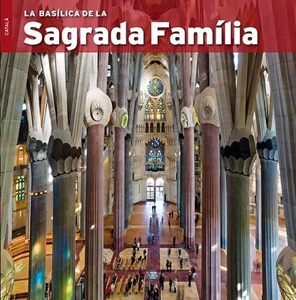 La Basílica de la Sagrada Família | 9788484785095 | Vivas Ortiz, Pere;Carandell i Robusté, Josep M.