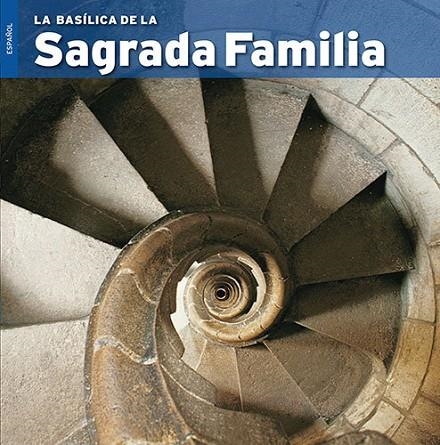 La Basílica de la Sagrada Família | 9788484785101 | Vivas Ortiz, Pere;Carandell i Robusté, Josep M.