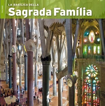 La Basilica della Sagrada Familia | 9788484785149 | Vivas Ortiz, Pere;Carandell i Robusté, Josep M.