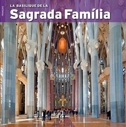 La Basilique de la Sagrada Familia | 9788484785125 | Vivas Ortiz, Pere;Carandell i Robusté, Josep M.