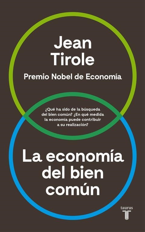 La economía del bien común | 9788430618613 | Tirole, Jean