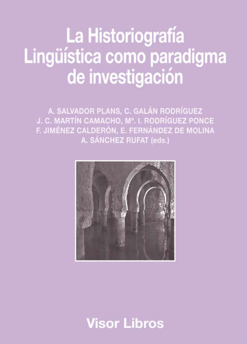 La historiografía Lingüística como paradigma de investigación | 9788498956771 | Plans, Salvador;Galán, C;Martín Camacho, J.C.