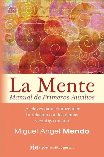 La mente. Manual de primeros auxilios | 9788494234880 | Mendo Valiente, Miguel Ángel