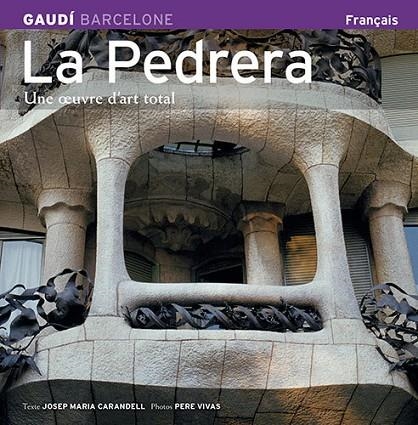 La Pedrera | 9788484780199 | Vivas Ortiz, Pere;Carandell i Robusté, Josep M.