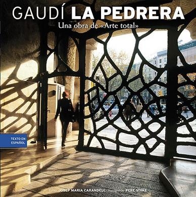 La Pedrera | 9788489815988 | Vivas Ortiz, Pere;Carandell i Robusté, Josep M.