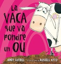 LA VACA QUE VA PONDRE UN OU | 9788479015473 | ANDY CUTBILL