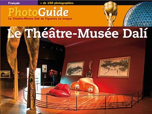 Le Théâtre-Musée Dalí | 9788484783381 | Pitxot Soler, Antoni;Puig Castellano, Jordi;Aguer Teixidor, Montse