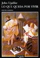 Lo que queda por vivir | 9788483100295 | Updike, John