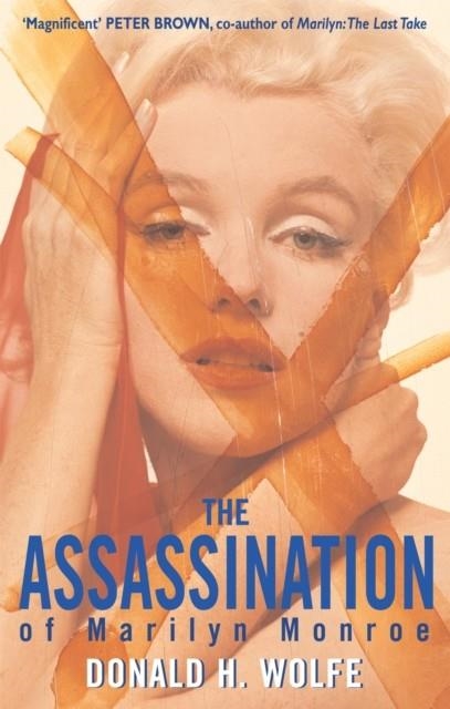 ASSASSINATION OF MARILYN MONROE | 9780751526523 | WOLFE, D H