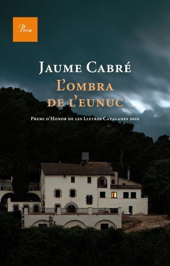 L'ombra de l'eunuc | 9788475881843 | JAUME CABRÉ