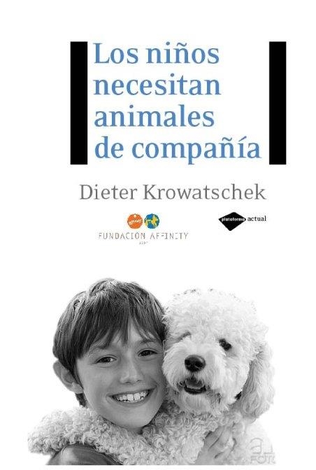 Los niños necesitan animales de compañía | 9788496981591 | Krowatschek, Dieter
