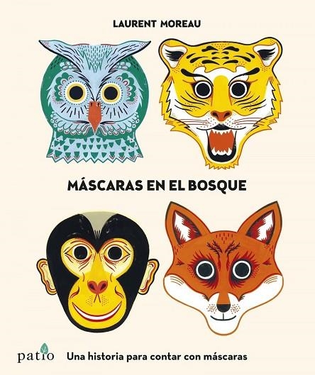 Máscaras en el bosque | 9788416429745 | Moreau, Laurent