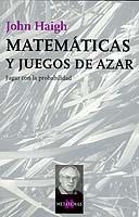 Matemáticas y juegos de azar | 9788483108840 | Haigh, John