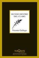 Mundo dentro del claro | 9788483833834 | Gallego, Vicente