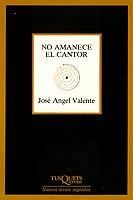 No amanece el cantor | 9788472234697 | Valente, José Ángel