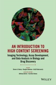 AN INTRODUCTION TO HIGH CONTENT SCREENING | 9780470624562 | VARIS AUTORS