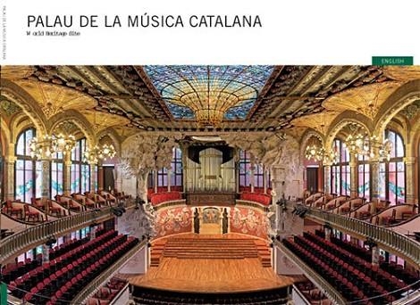 Palau de la Música Catalana | 9788484782438 | Pla Boada, Ricard;Vivas Ortiz, Pere;Liz Rodríguez, Josep