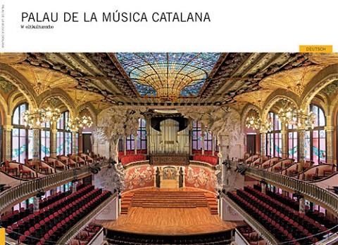 Palau de la Música Catalana | 9788484782452 | Pla Boada, Ricard;Vivas Ortiz, Pere;Liz Rodríguez, Josep
