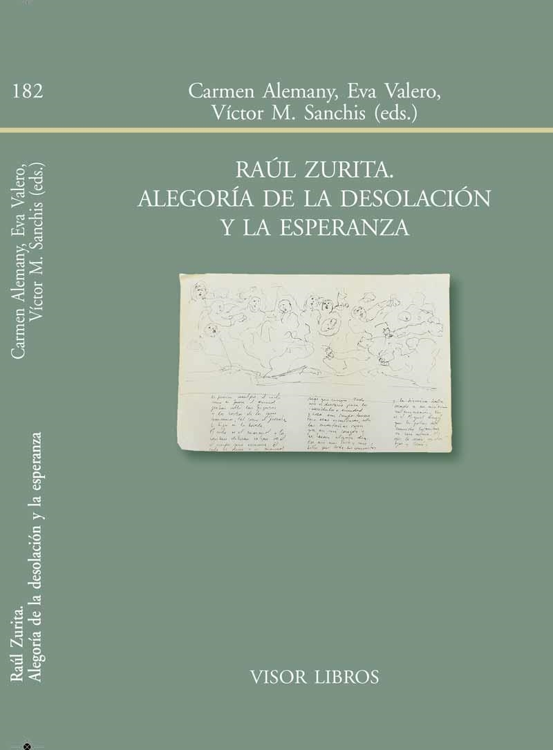 Raúl Zurita. Alegoría de la desolación y la esperanza | 9788498951820 | Alemany, Carmen;Valero, Eva;Sanchís, Víctor M.