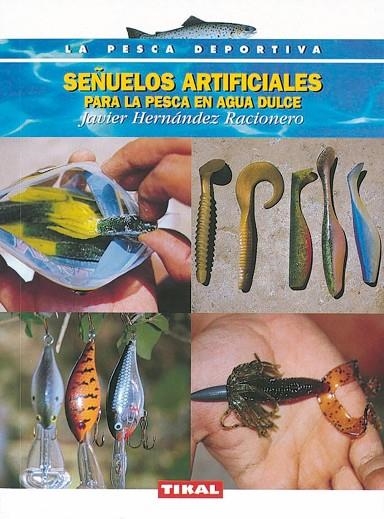 Señuelos artificiales para la pesca en agua dulce | 9788430534753 | Hernández Racionero, Javier