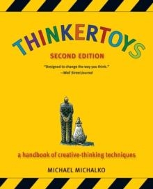 THINKERTOYS: A HANDBOOK OF CREATIVE | 9781580087735 | MICHAEL MICHALKO