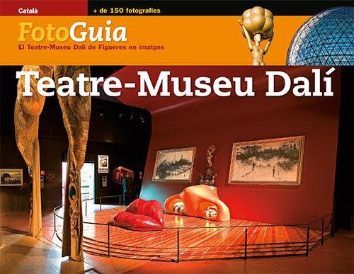 Teatre-Museu Dalí | 9788484782865 | Pitxot Soler, Antoni;Puig Castellano, Jordi;Aguer Teixidor, Montse