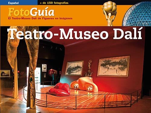 Teatro-Museo Dalí | 9788484782872 | Pitxot Soler, Antoni;Puig Castellano, Jordi;Aguer Teixidor, Montse
