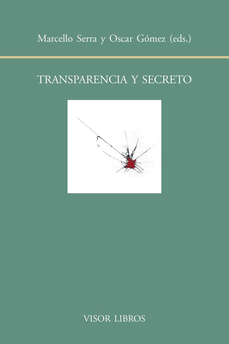 Transparencia y secreto | 9788498951592 | Serra, Marcello;Gómez, Óscar
