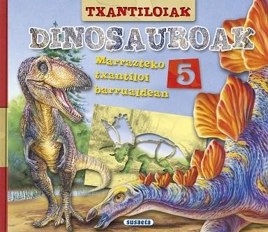 Txantiloiak dinosauroak | 9788467747294 | Susaeta, Taldeak