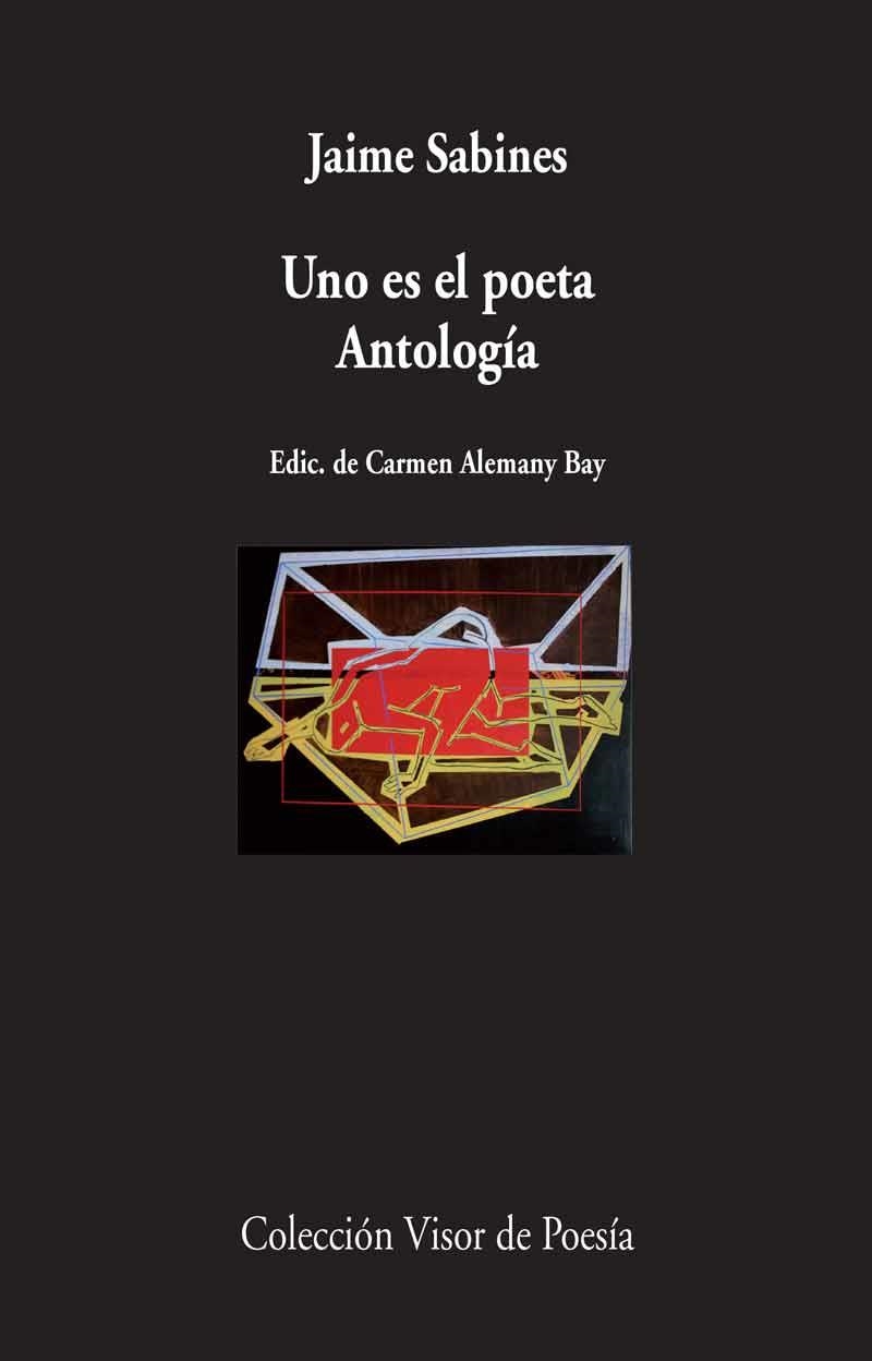 Uno es el poeta. Antología | 9788475224459 | Sabines, Jaime