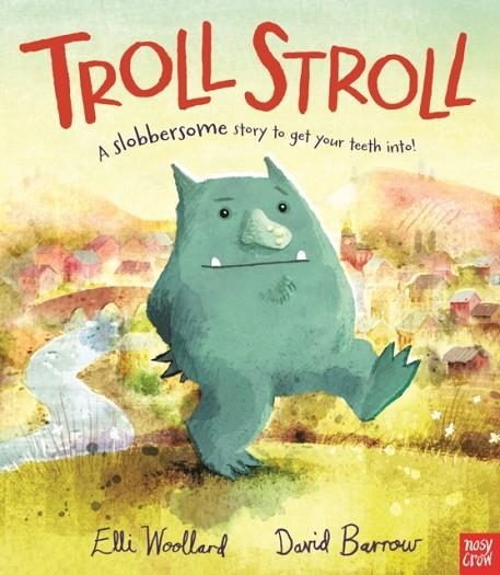 TROLL STROLL | 9780857639721 | ELLI WOOLLARD