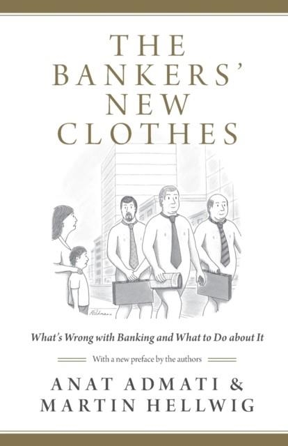 THE BANKERS' NEW CLOTHES | 9780691162386 | ANAT ADMATI