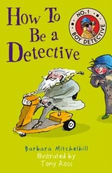 HOW TO BE A DETECTIVE | 9781783446643 | BARBARA MITCHELHILL