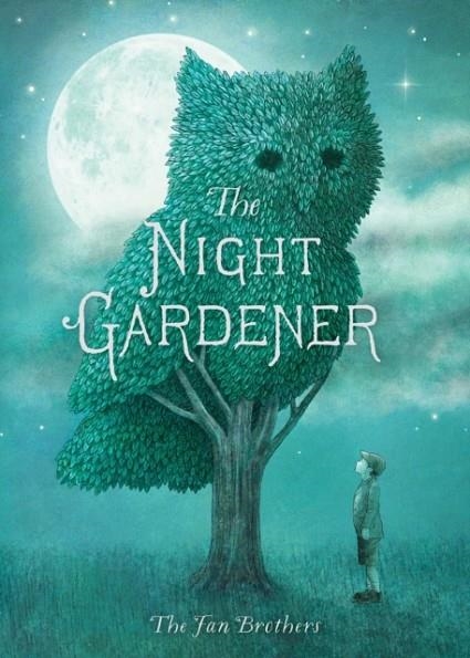 THE NIGHT GARDENER | 9781481439787 | TERRY FAN