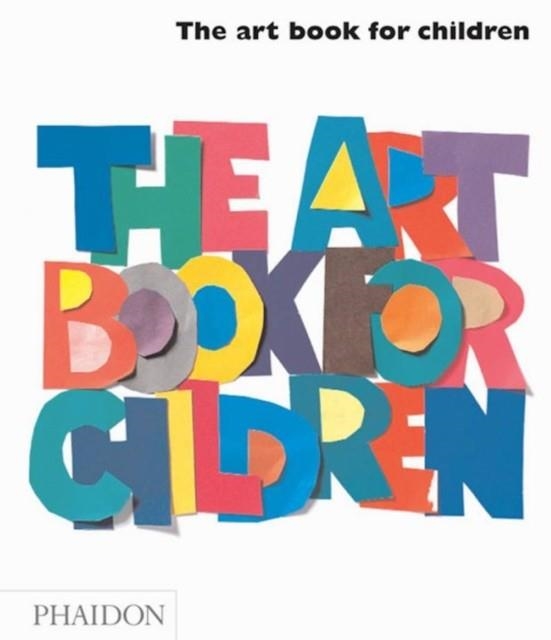 THE ART BOOK FOR CHILDREN - WHITE BOOK | 9780714845302