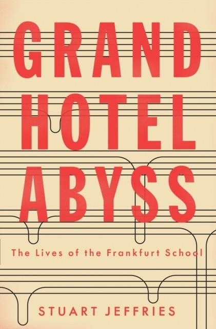 GRAND HOTEL ABYSS | 9781784785697 | STUART JEFFRIES