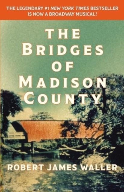 THE BRIDGES OF MADISON COUNTY | 9781455554294 | ROBERT JAMES WALLER