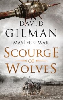 SCOURGE OF WOLVES | 9781784974527 | DAVID GILMAN