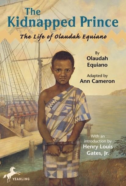 THE KIDNAPPED PRINCE: THE LIFE OF OLAUDAH EQUIANO | 9780375803468 | ANN CAMERON