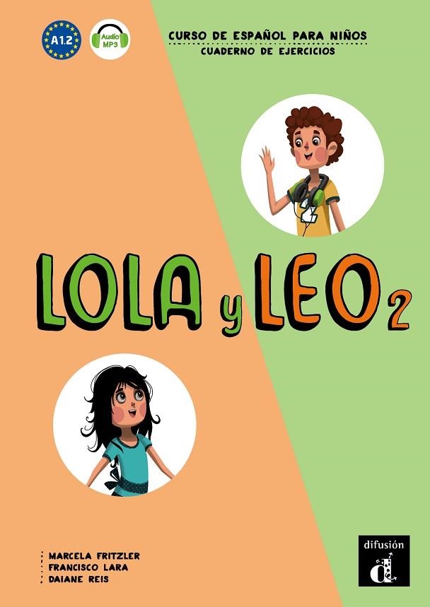 LOLA Y LEO 2 CUADERNO DE EJERCICIOS | 9788416347728 | FRITZLER, MARCELA/LARA, FRANCISCO/REIS, DAIANE