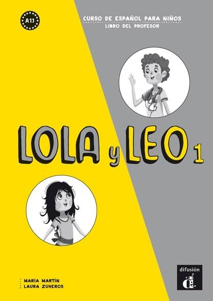 LOLA Y LEO 1. LIBRO DEL PROFESOR | 9788416347896 | MARTÍN, MARÍA/ZUHEROS, LAURA