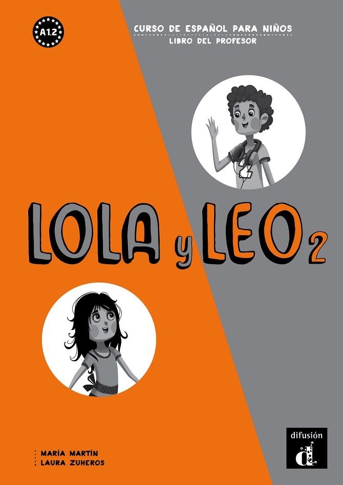 LOLA Y LEO 2 LIBRO DEL PROFESOR | 9788416347414 | MARTÍN, MARÍA/ZUHEROS, LAURA